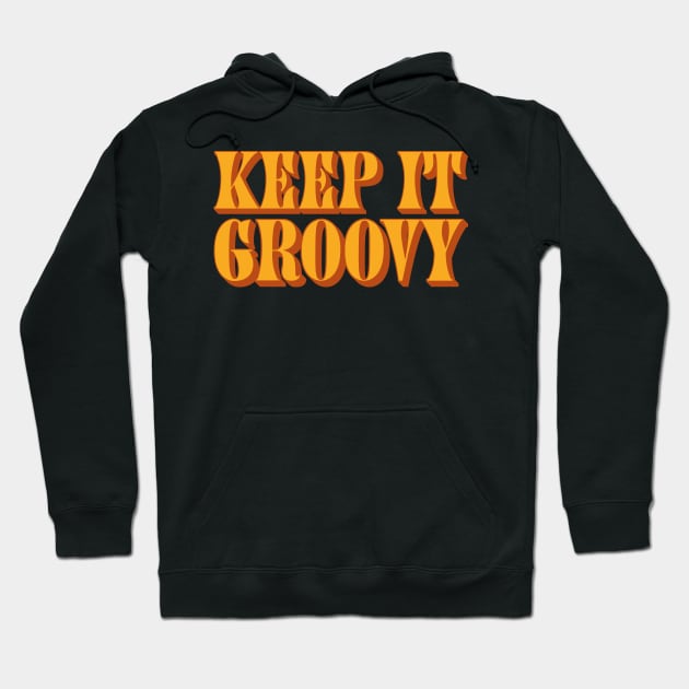 Keep It Groovy Hoodie by Dopamine Creative